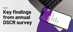 Key findings from annual DSCR survey